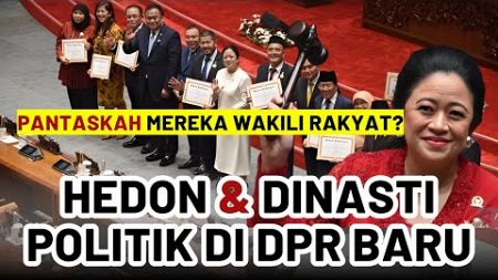 GAYA HIDUP PAMER KEMEWAHAN &amp; DINASTI POLITIK DI ANGGOTA DPR BARU !! PANTASKAH MEREKA WAKILI RAKYAT ?