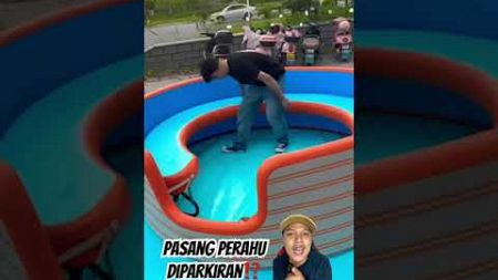 PASANG PERAHU DIPARKIRAN⁉️ #summer #fun #camping #waterpark #satisfying #technology #gadget #diy