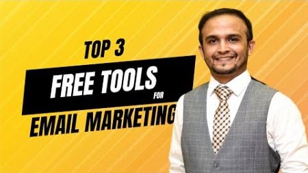 Top 3 Free Tools for Email Marketing