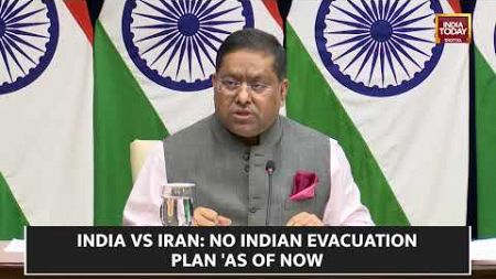 Israel-Iran Hostility: India Doesn&#39;t Have Any Evacuation Plan As Of Now, Says MEA