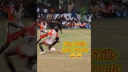 King Skills man Camtu ☺️ #footballshorts #footballskills #footballgame #football