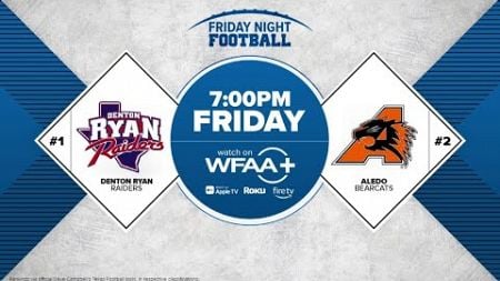 Friday Night Football | Week 6: #1 Denton Ryan vs. #2 Aledo