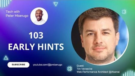 Faster website with 103 Early Hints - Tim Vereecke