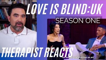 Love Is Blind UK #25 - (Tom and Maria) - Therapist Reacts