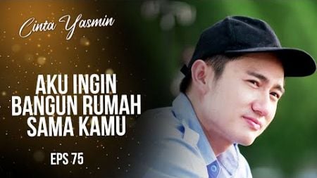 Romeo Mengajak Yasmin Camping | CINTA YASMIN | EPS.75 (2/7)