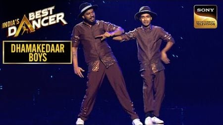 &#39;Maston Ka Jhund&#39; पर एक Awesome Locking &amp; Popping Act | India&#39;s Best Dancer 1 | Dhamakedaar Boys