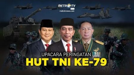 BREAKING NEWS - PRESIDEN JOKOWI HADIRI UPACARA PERINGATAN HUT TNI KE-79 DI MONAS