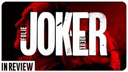 Joker: Folie à Deux - Batman In Review