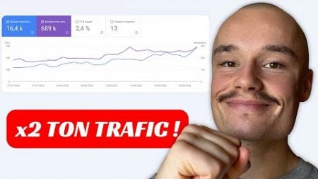 DOUBLE ton TRAFIC SEO en 20m ! 📈 (technique et exemple)