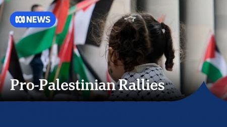 Pro-Palestinian rallies set to occur across Australia | ABC News