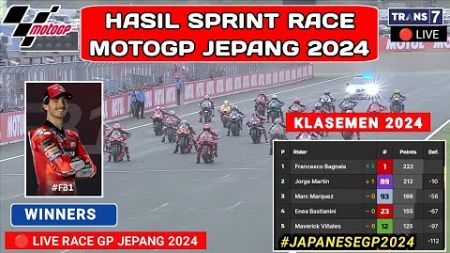 Hasil MotoGP Hari ini - Hasil Sprint Race Gp Jepang 2024 - klasemen Motogp 2024 - Jadwal Motogp 2024