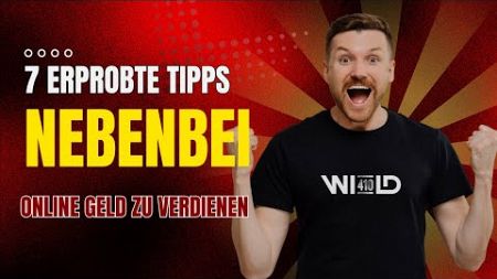 7 Tipps nebenberuflich online Geld verdienen kannst