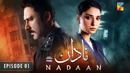 Nadaan - Episode 01 - 5th Oct 2024 [ Ahmed Ali Akbar &amp; Ramsha Khan ] - Presented By Happilac Paints