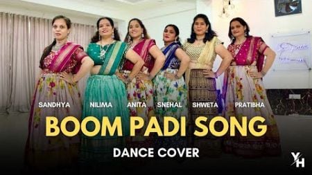 Boom Padi (Dance Cover) | Shweta, Pratibha, Sandhya, Nilima, Anita &amp; Snehal