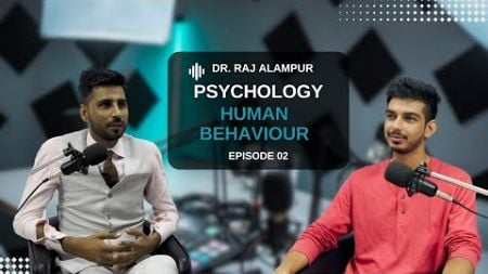 Psychologist Raj Alampur on Human psychology, Brain secrets and Case studies