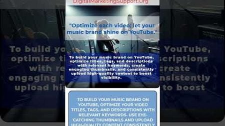 &quot;Boost Your Music Brand: YouTube SEO Best Practices for Success&quot;