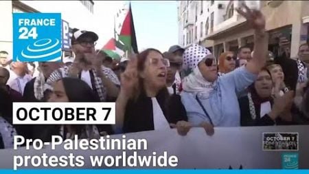 Pro-Palestinian protests worldwide, on eve of Oct 7 attack that triggered Gaza war • FRANCE 24