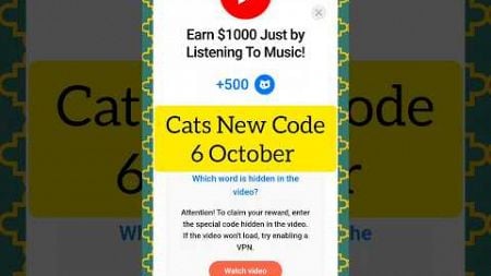 6 October Cats Youtube Video Code | Earn $1000 Just by Listening to Music Cats | cats new video code