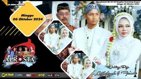 🔴LIVE ALROSTA II WEDDING LUTFIYAH &amp; FU&#39;ADI II ALFA RW1 BANG LANDO II AA MEDIA PUSAT II GELOMONG