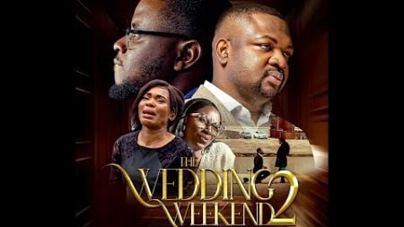 WEDDING WEEKEND (PART 2) || LATEST FSM &amp; MOUNT ZION MOVIE