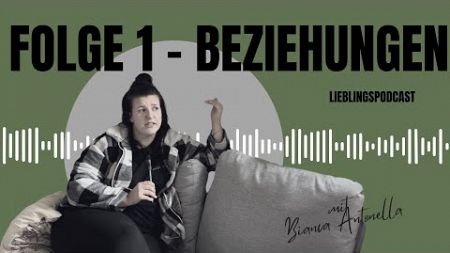 Folge 1 - Beziehungen