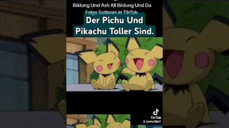 Der Pichu All Bildung Und Pikachu All Bildung Und Ash All Bildung Sorteren Serien Folge 2 In TikTok.