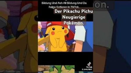 Der Pichu All Bildung Und Pikachu All Bildung Und Ash All Bildung Sorteren Serien Folge 1 In TikTok.