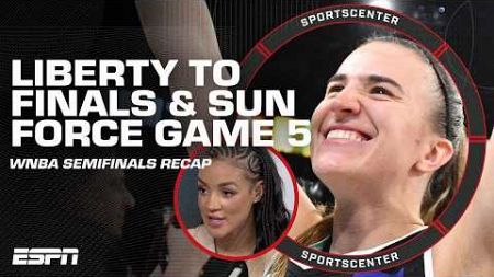 Liberty HEADED TO THE FINALS 👏 Sun FORCE GAME 5 ☀️ FULL WNBA SEMIFINALS RECAP 🏀 | SportsCenter