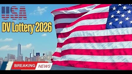 Lotterie Américaine 2026 : Réalisez Votre Rêve Américain ! Vivez et Travaillez Légalement aux USA