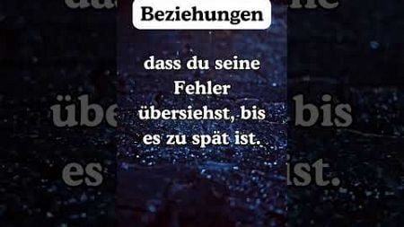 Beziehungen 013 - Die grausame Wahrheit3 #shorts#psychologyfacts #facts #motivation #love #quotes