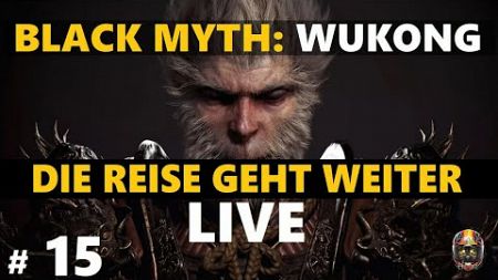 #15 | BLACK MYTH: WUKONG - Die Reise Geht Weiter, Kapitel 4 Erkundung