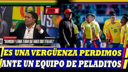 HABLA PRENSA COLOMBIANA DE LA DERROTA FRENTE A BOLIVIA ESPN F90 PERDIMOS ANTE UNOS PELADITOS