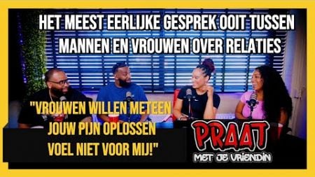 NO CAP - Het meest EERLIJKE GESPREK tussen mannen en vrouwen over relaties