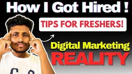 How I Cracked Digital Marketing Job as a FRESHER: Tips from My Experience