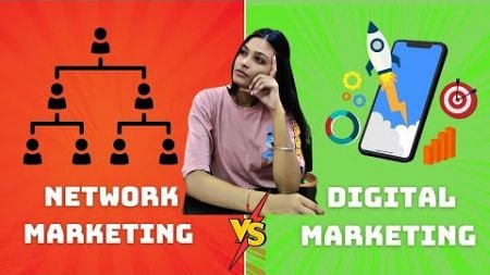 Difference between Digital Marketing &amp; Network Marketing | MLM | By Digital Tanu hindi