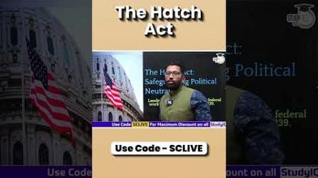 Do you know &quot;The Hatch Act&quot; &amp; Its Importance ?🤔 #shorts #upsc #ias