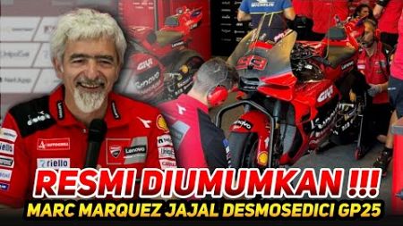 BARU DIUMUMKAN🔥MARC MARQUEZ RESMI JAJAL DESMOSEDICI GP25 -PERCEPAT ADAPTASI DENGAN TIM PABRIKAN !!