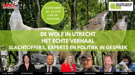 De wolf in Utrecht, het echte verhaal! Slachtoffers, experts en politiek in gesprek.