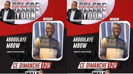 Abdoulaye Mbow est l&#39;invité de Pape Makhtar Diallo dans SELEBEYOON de ce Dimanche 13/10/24