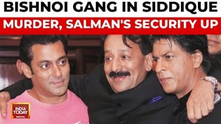 Baba Siddique Murder: Bishnoi Gang Connection, Salman Khan&#39;s Security Beefed Up