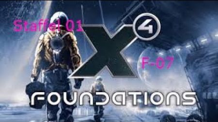 X4 Foundations 7.00 | Let’s Play | F-07 | Etwas Geld Verdienen | deutsch |