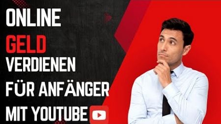 Online Geld verdienen: 100€/ Tag mit YouTube als Beginner