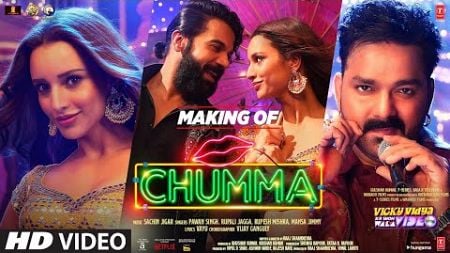 Making of the Song &quot;Chumma&quot; | Rajkummar R, Pawan Singh, Triptii D | Vicky Vidya Ka Woh Wala Video