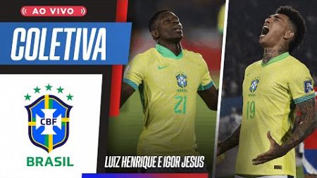 SELEÇÃO BRASILEIRA AO VIVO! Entrevista coletiva de Igor Jesus e Luiz Henrique ao vivo e com imagens