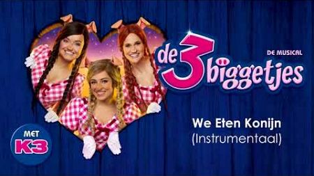 De 3 Biggetjes - We Eten Konijn (Instrumentaal)