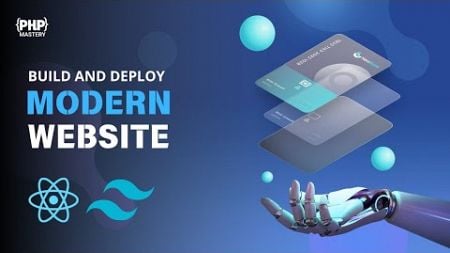 Build and Deploy a Website with Modern UI/UX in React JS with Tailwind