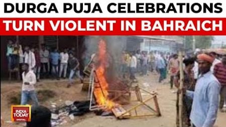 Bahraich Communal Violence: Protests Erupt After 1 Killed During Clashes, Internet Suspended