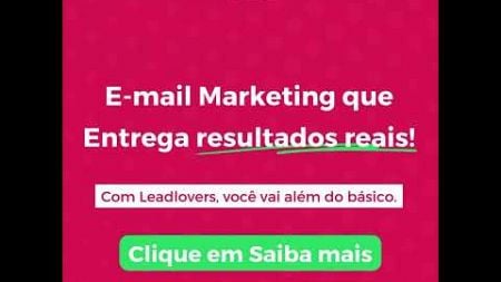 E-mail Marketing que entrega Resultados? Leadlovers!