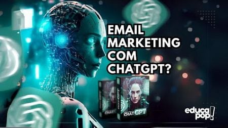 Aula 08 Email marketing com ChatGPT