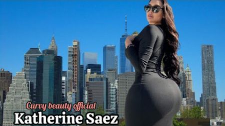 Katherine Saez ☑️ Top Attractive Curvy Plus Size Model | Fashion Influencer | Fitness Journey